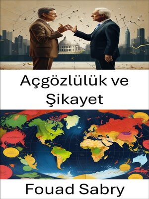 cover image of Açgözlülük ve Şikayet